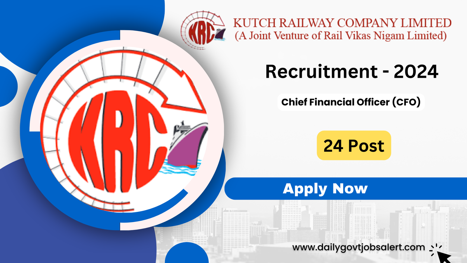 Kutch Rail Recruitment 2024 CFO Role"