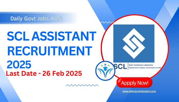 SCL Assistant Recruitment 2025