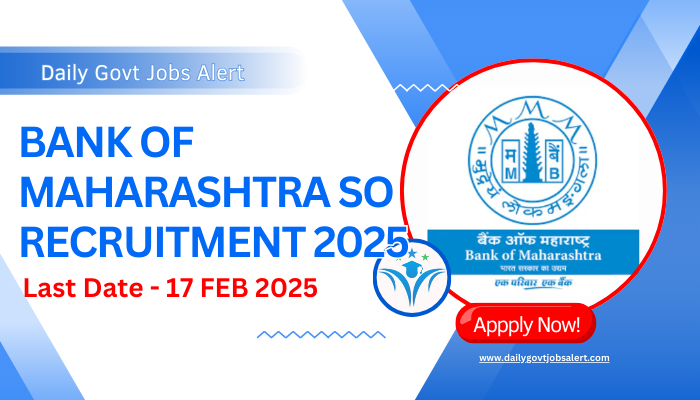 Bank of Maharashtra SO Recruitment 2025