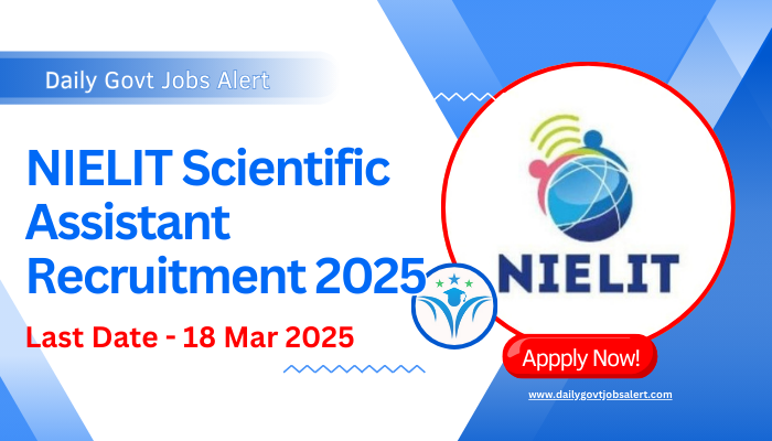 NIELIT Scientific Assistant Recruitment 2025