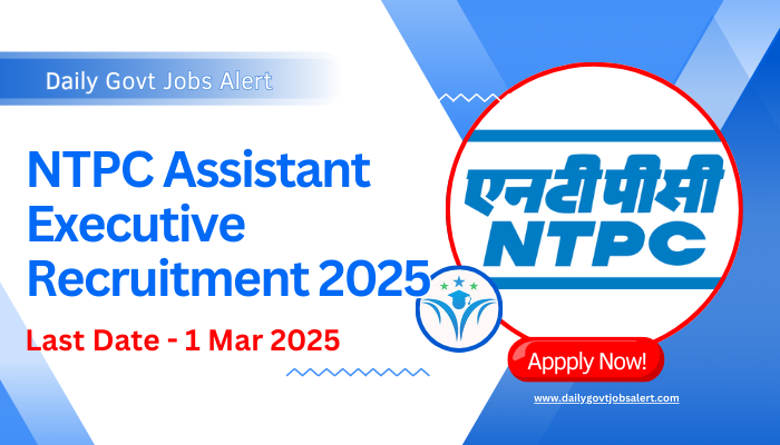 NTPC Assistant Executive Recruitment 2025